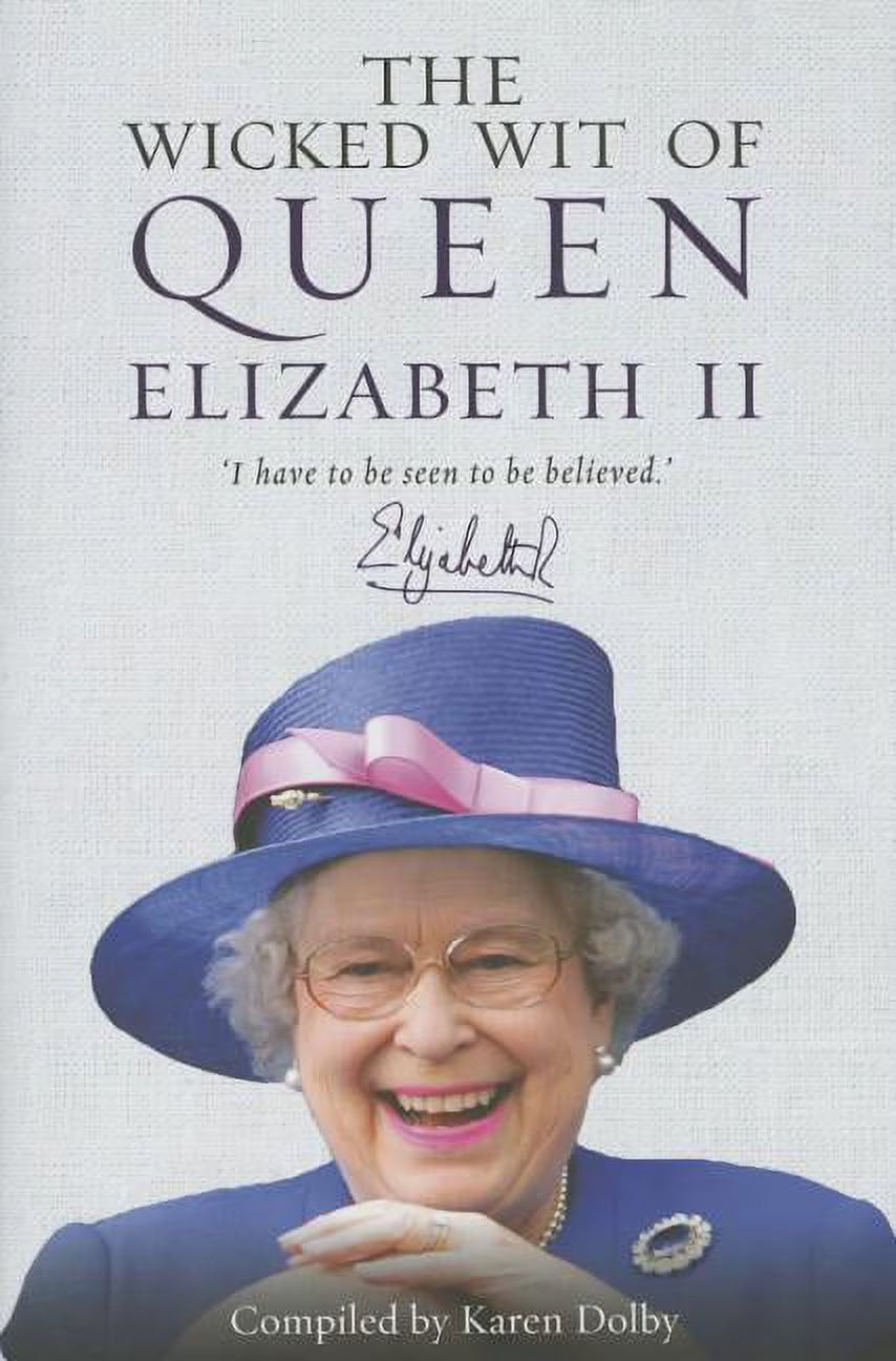 The Wicked Wit of Queen Elizabeth II B20696